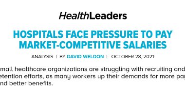 1125459_Hospitals Face Pressure to Pay Market Competitive Salaries _ HealthLeaders Media (1)