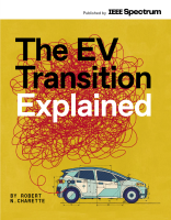 EV Transition Explained IEEE Spectrum