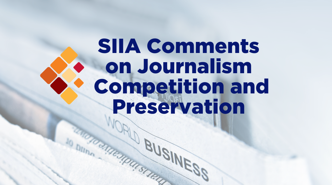 SIIA Comments on the Journalism Competition and Preservation Act SIIA
