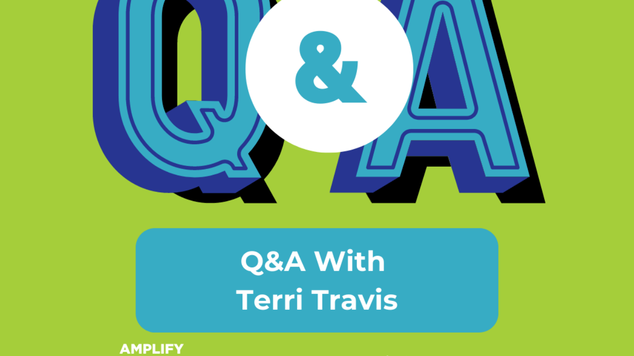 Q&A - Terri Travis