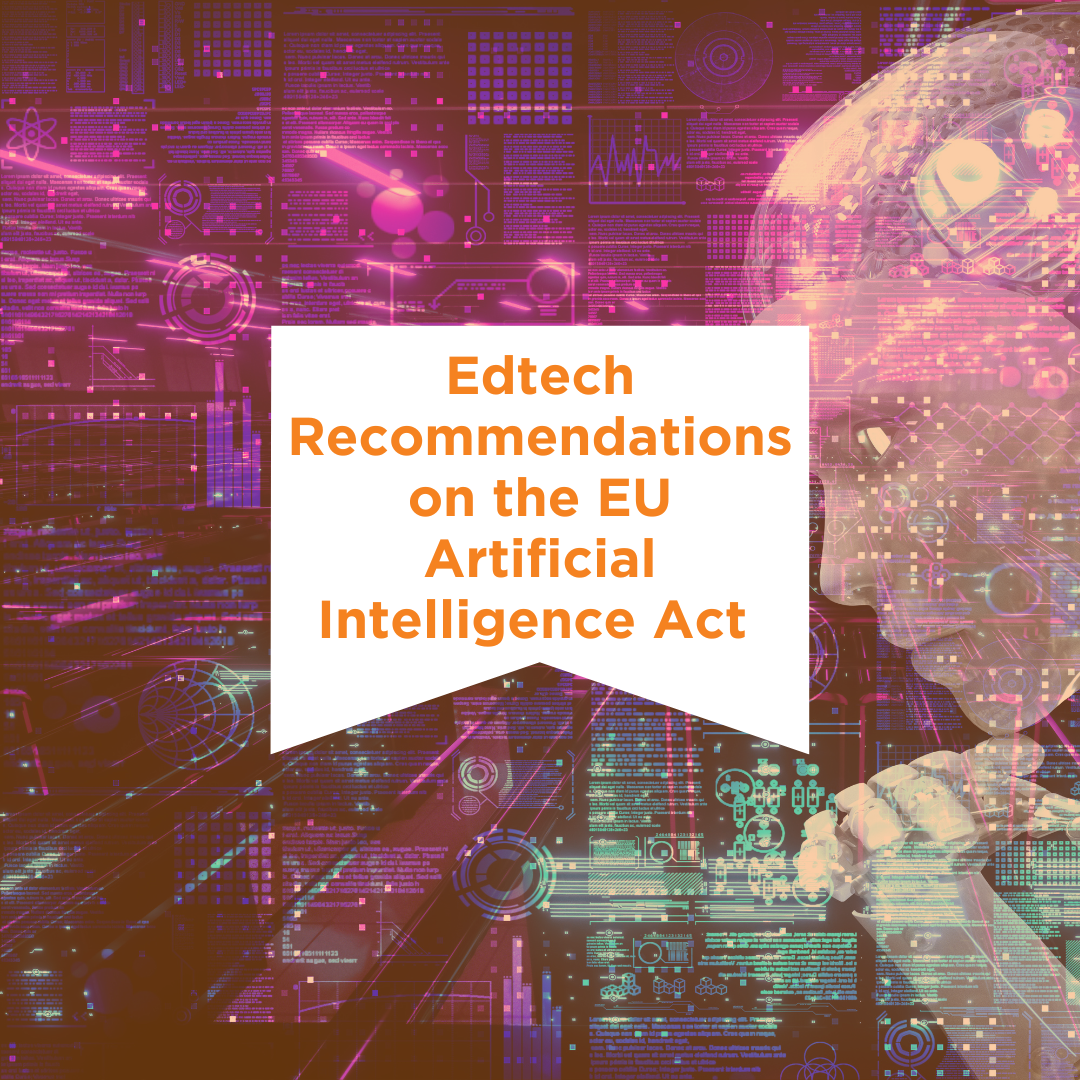 Edtech Recommendations on the EU Artificial Intelligence Act - SIIA