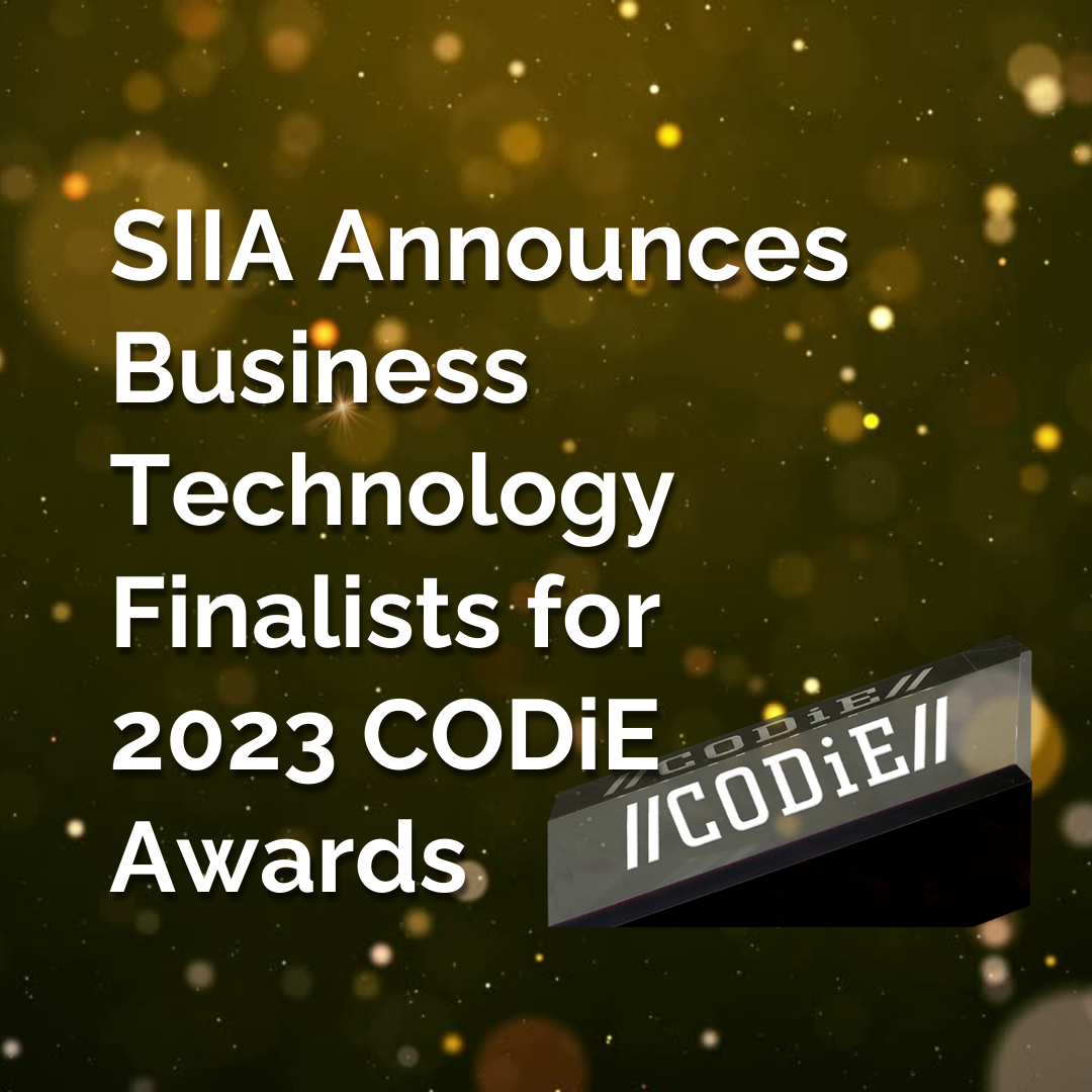 SIIA Announces Business Technology Finalists for 2023 CODiE Awards SIIA