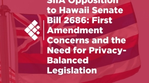 SIIA Opposition to Hawaii Senate Bill 2686: First Amendment Concerns and the Need for Privacy-Balanced Legislation