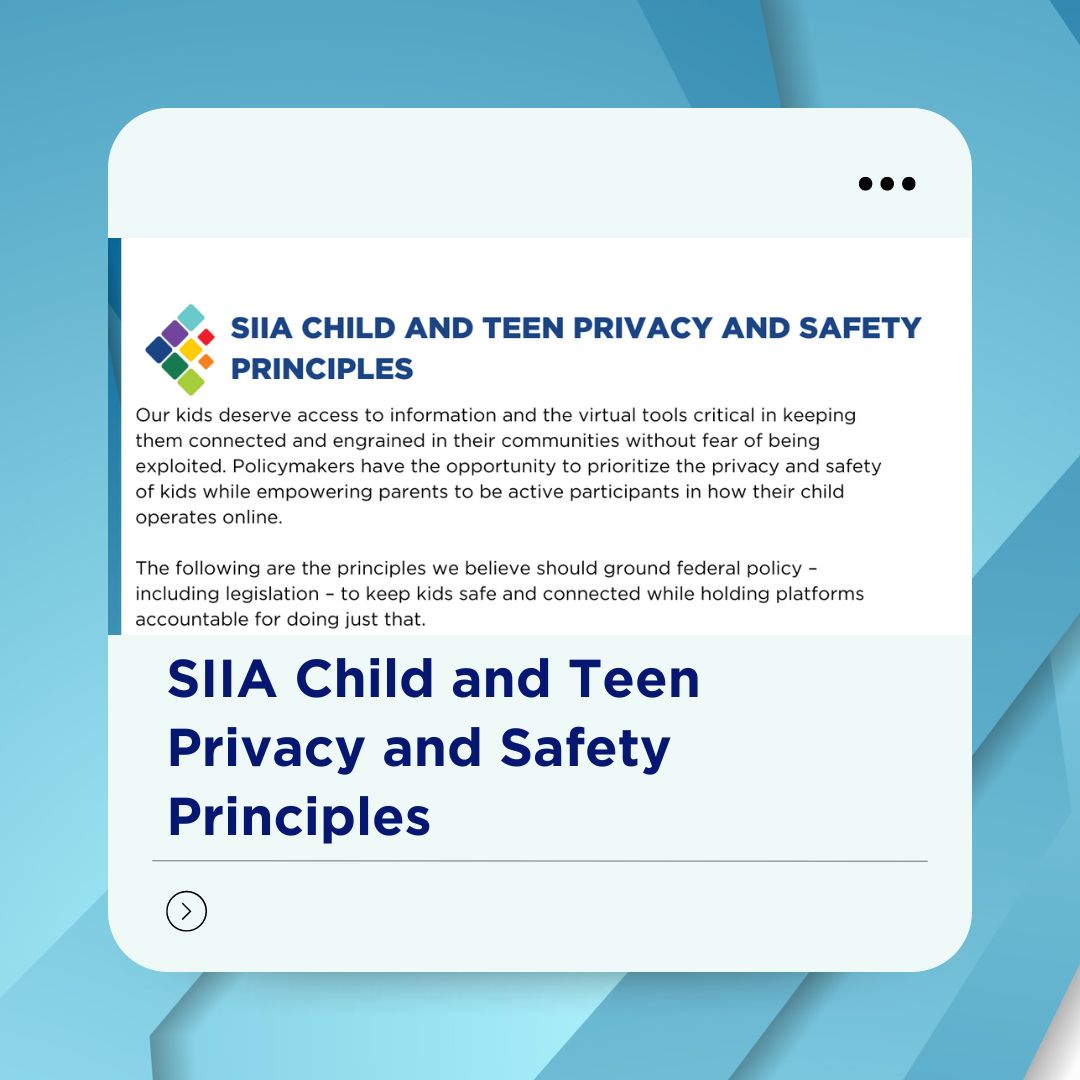 SIIA Child And Teen Privacy And Safety Principles - SIIA