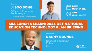 SIIA Lunch & Learn 2024 OET National Education Technology Plan Briefing (1)